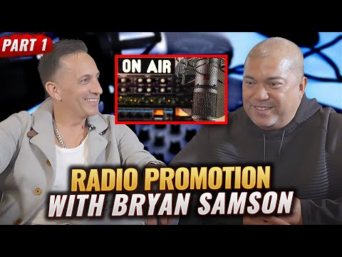 Radio Promotion Strategies for Independent Artists: Insights from Bryan Samson Pt.1