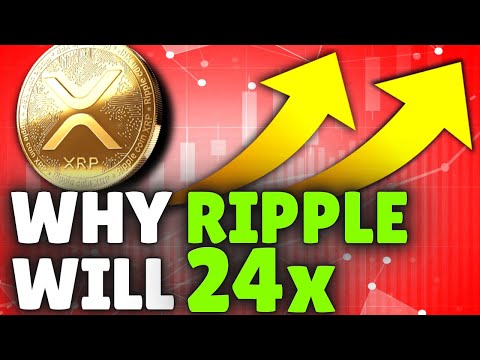 RIPPLE XRP TO 24$ IN THE NEXT MONTHS!? WHY IT WILL GO THIS HIGH