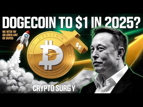 &quot;Dogecoin to $1 in 2025? 🚀 Expert Predictions &amp; Elon Musk&#039;s Role | Crypto Surge Explained&quot;