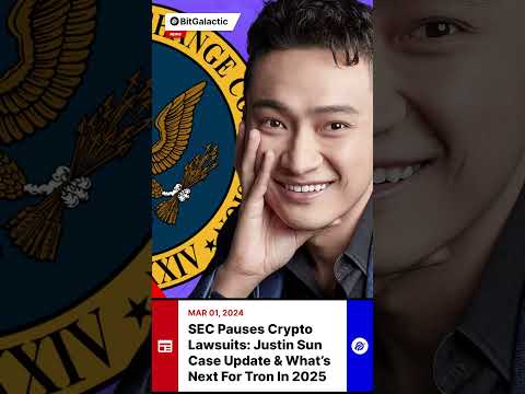 SEC Pauses Crypto Lawsuits: Justin Sun Case Update &amp; What’s Next for Tron in 2025