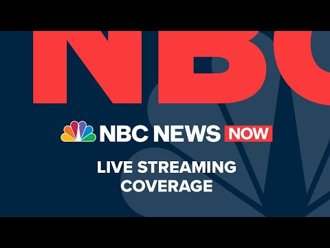 Watch NBC News NOW Live - July 22