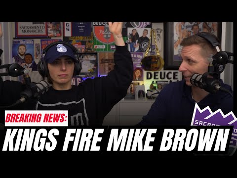 The Kings FIRED Mike Brown. Doug Christie will be interim coach. Whats next?