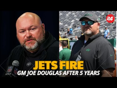 &quot;Jets Fire GM Joe Douglas After 5 Years: What&#039;s Next for New York?&quot;