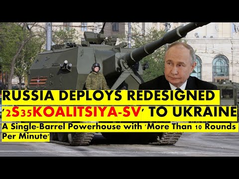 Russia Unleashes Ultimate Weapon: The Game-Changing 2S35 Koalitsiya-SV Artillery!