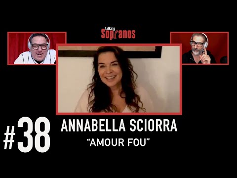 Talking Sopranos #38 w/guest Annabella Sciorra (Gloria Trillo) &quot;Amour Fou&quot;