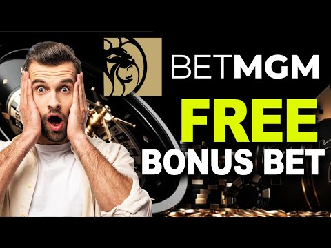 BetMGM Bonus Bet Explained &amp; How To Claim It