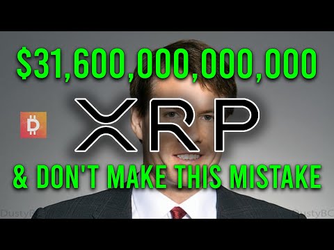 Ripple XRP News: DON&#039;T MAKE THIS SAME MISTAKE... &amp; $31.6+ TRILLION DOLLAR CRYPTO MARKET?