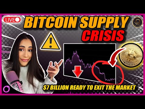 BITCOIN SUPPLY CRISIS: $7 Billion Ready To Exit The Market